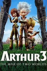 Arthur 3- Cuộc Chiến Của 2 Thế Giới  (Arthur 3- Cuộc Chiến Của 2 Thế Giới ) [2010]