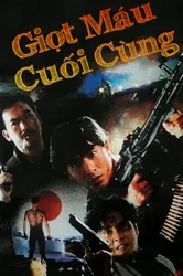 Giọt Máu Cuối Cùng (Giọt Máu Cuối Cùng) [1990]