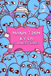 Hành Tinh Kỳ Lạ (Hành Tinh Kỳ Lạ) [2023]