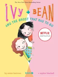 Ivy + Bean: Tống cổ những con ma (Ivy + Bean: Tống cổ những con ma) [2021]