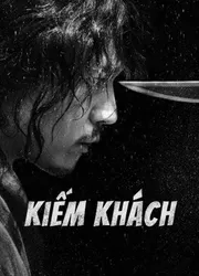 Kiếm Khách (Kiếm Khách) [2021]