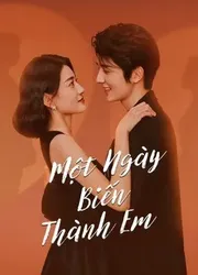 Một Ngày Biến Thành Em (Một Ngày Biến Thành Em) [2021]