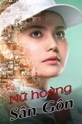 Nữ Hoàng Sân Gôn (Nữ Hoàng Sân Gôn) [2019]