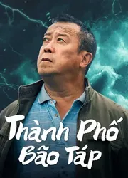 Thành Phố Bão Táp (Thành Phố Bão Táp) [2023]