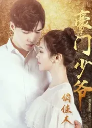 Thiếu Gia Và Người Đẹp (Thiếu Gia Và Người Đẹp) [2018]