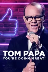 Tom Papa: Mọi Việc Đều Ổn (Tom Papa: Mọi Việc Đều Ổn) [2020]