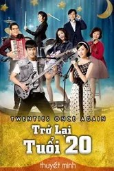 Trở Lại Tuổi 20 (Trở Lại Tuổi 20) [2018]