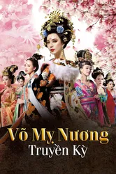 Võ Mỵ Nương Truyền Kỳ (Võ Mỵ Nương Truyền Kỳ) [2014]